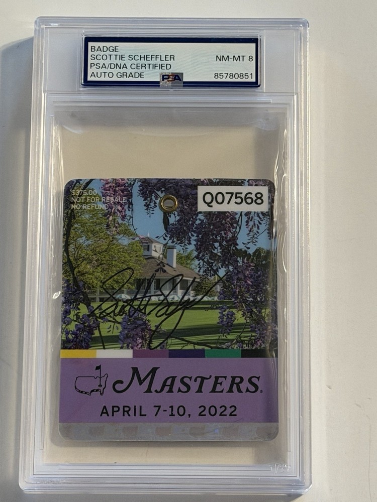 Scottie Scheffler Mint 8-Signed Autographed 2022  Masters Badge PSA/DNA Slabbed