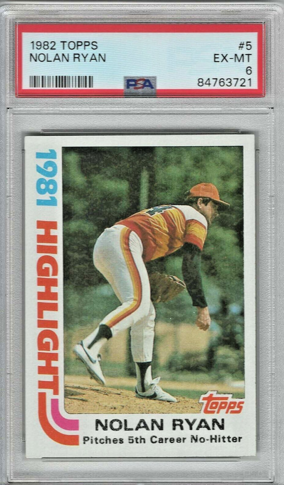 1982 TOPPS NOLAN RYAN #5 PSA 6 EX-MT