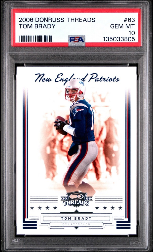 2006 DONRUSS THREADS #63 TOM BRADY PSA 10