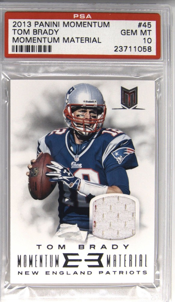 2013 PANINI MOMENTUM MOMENTUM MATERIAL #45 TOM BRADY #/49 PSA 10