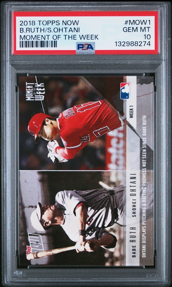 2018 TOPPS NOW MOMENT OF THE WEEK #MOW1 BABE RUTH SHOHEI OHTANI ROOKIE RC PSA 10