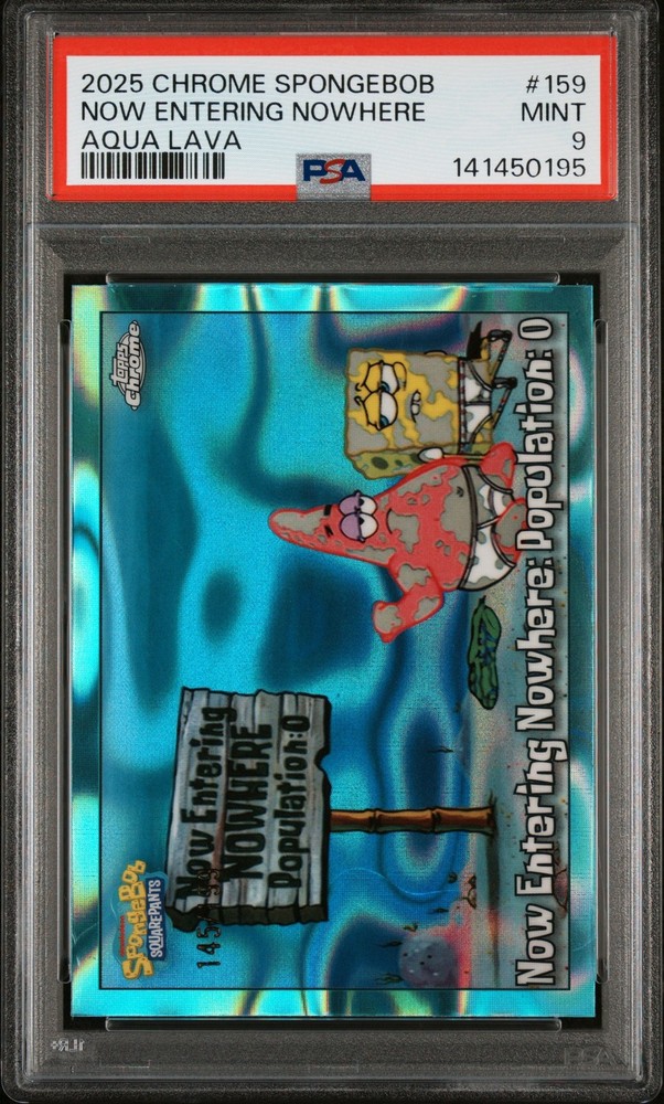 2025 TOPPS SPONGEBOB AQUA LAVA NOW ENTERING NOWHERE: POPULATION: 0 /199 PSA 9