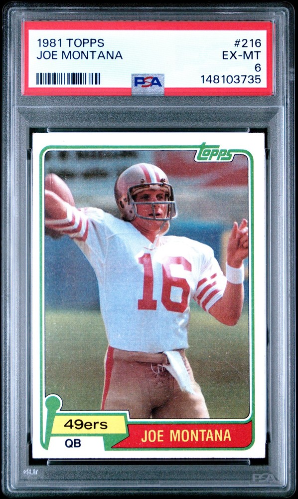 1981 TOPPS #216 JOE MONTANA PSA 6