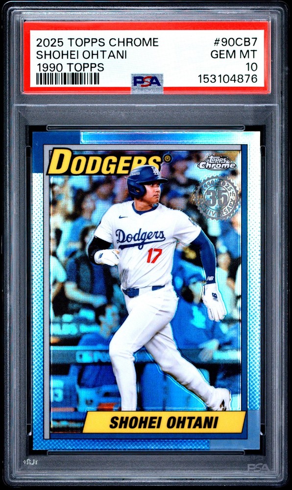 2025 TOPPS CHROME 1990 TOPPS #90CB7 SHOHEI OHTANI PSA 10