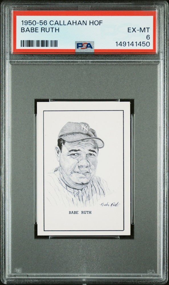 1950-56 CALLAHAN HALL OF FAME BABE RUTH PSA 6
