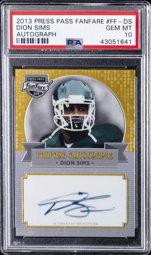 2013 PRESS PASS FANFARE AUTO #FF-DS DION SIMS PSA 10