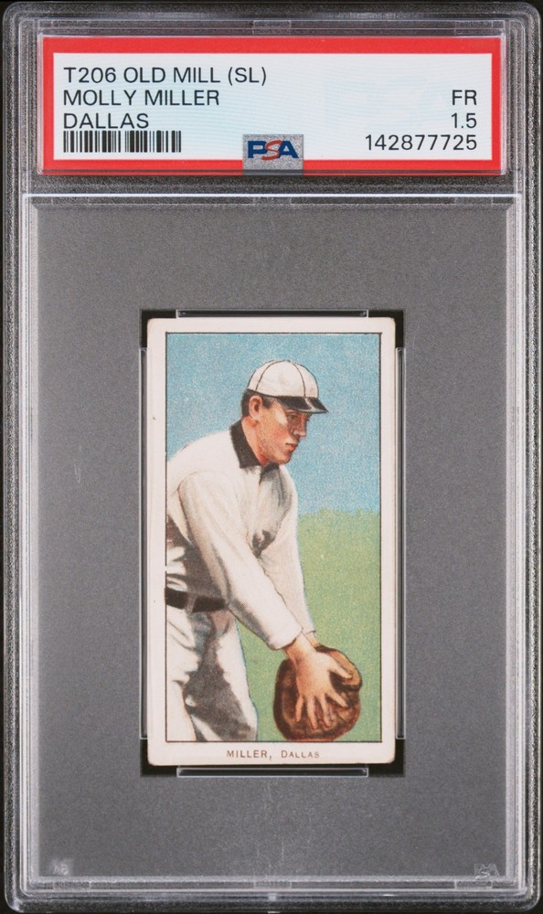 1909-11 T206 OLD MILL (SL) DALLAS MOLLY MILLER PSA 1.5