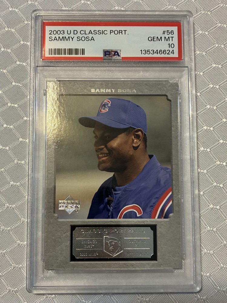 2003 UPPER DECK CLASSIC PORTRAITS #56 SAMMY SOSA POP 1 PSA 10