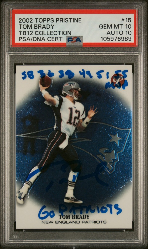 2002 TOPPS PRISTINE #15 TOM BRADY PSA 10 AUTO 10 INSCRIBED "GO PATRIOTS"