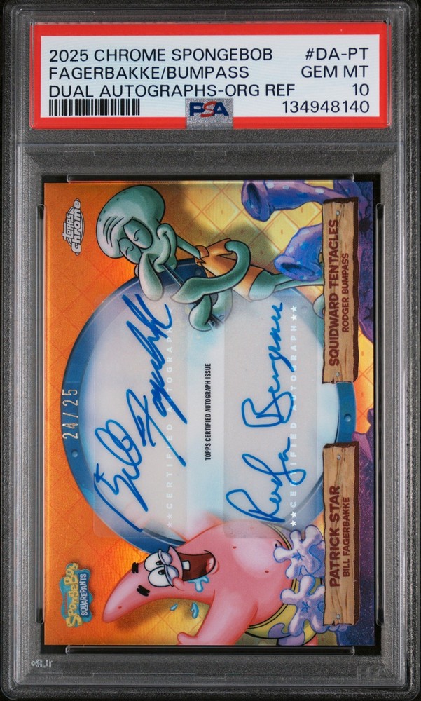 2025 TOPPS CHROME SPONGEBOB ORANGE DUAL AUTO BILL FAGERBAKKE BUMPASS /25 PSA 10