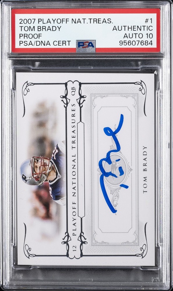 2007 PLAYOFF NATIONAL TREASURES PROOF #1 TOM BRADY PSA AUTHENTIC DNA AUTO 10