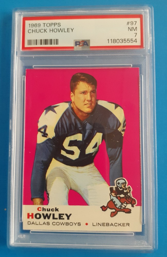 1969 CHUCK HOWLEY PSA 7 ... BONUS VINTAGE CARDS ADDED AT NO CHARGE!!
