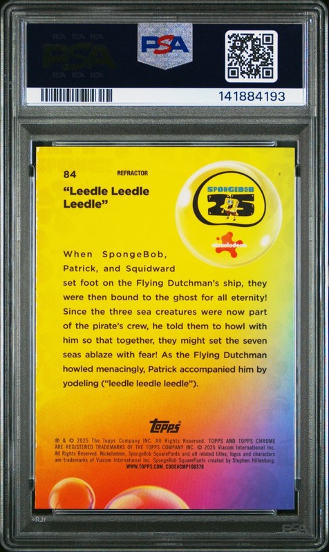 2025 Topps Chrome SpongeBob 25TH ANV Leedle Leedle Leedle Refractor PSA 10 POP 1 view 2