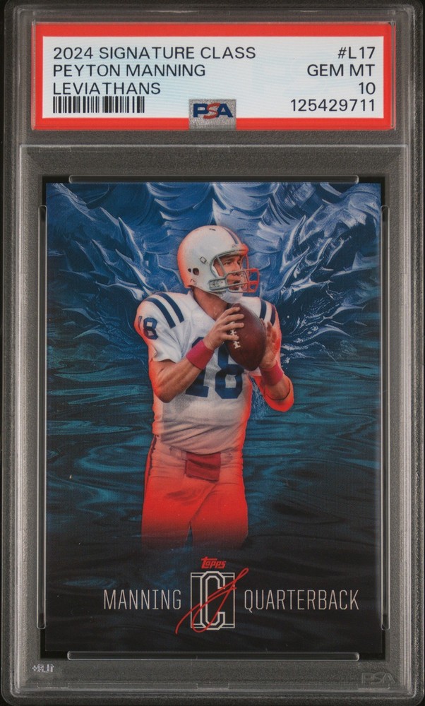 Peyton Manning 2024 Topps Signature Class Leviathans #L17 PSA 10 Case Hit