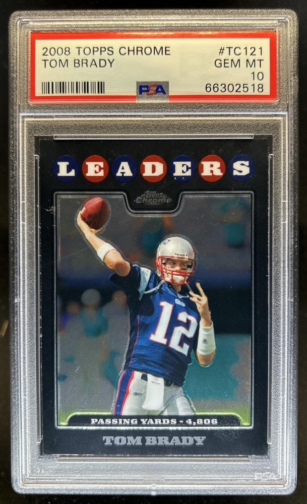 2008 Topps Chrome Tom Brady League Leaders #TC121 Patriots PSA 10 GEM MINT