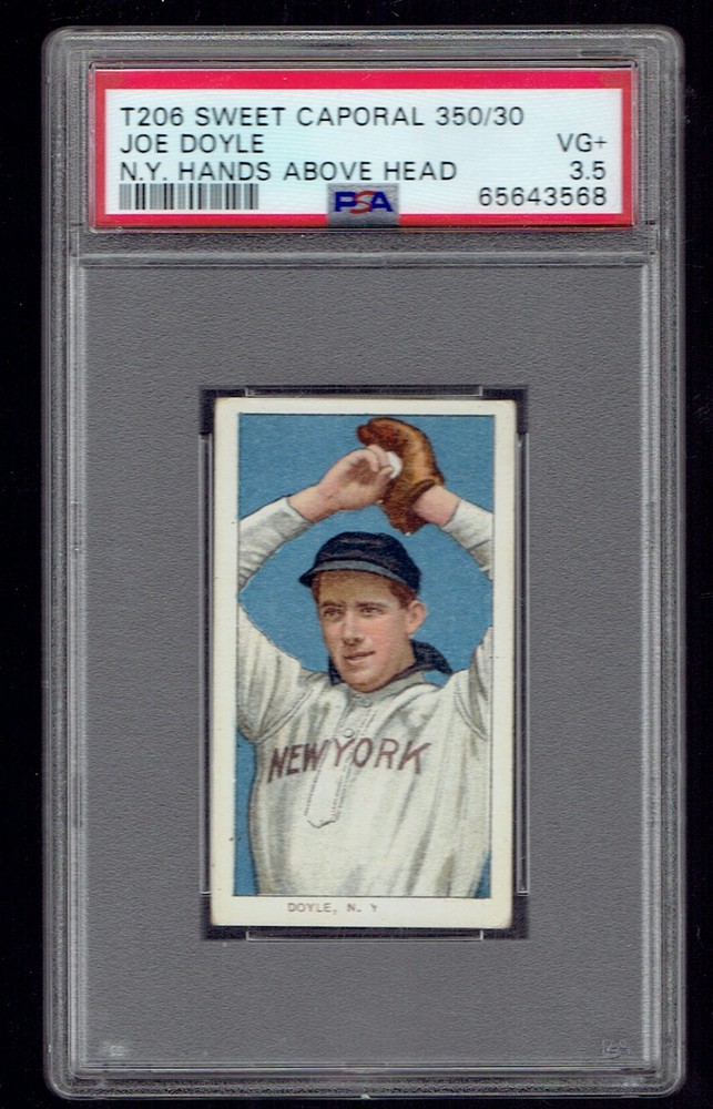 1909-11 T206 Sweet Caporal 350/30 Joe Doyle New York Hands Above Head PSA 3.5