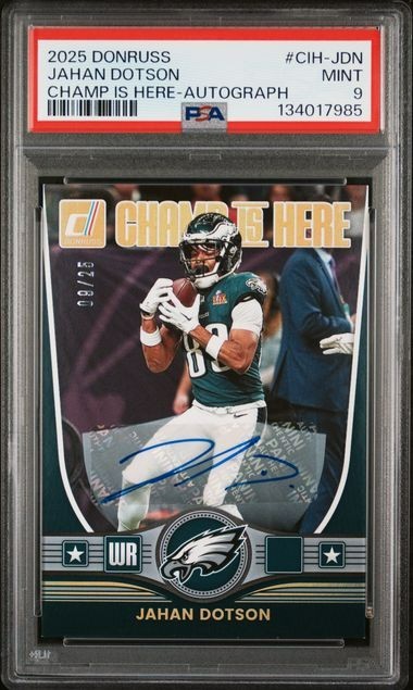 /25 JAHAN DOTSON 2025 Donruss SUPER BOWL LIX Champ Is Here AUTO Eagles SSP PSA 9