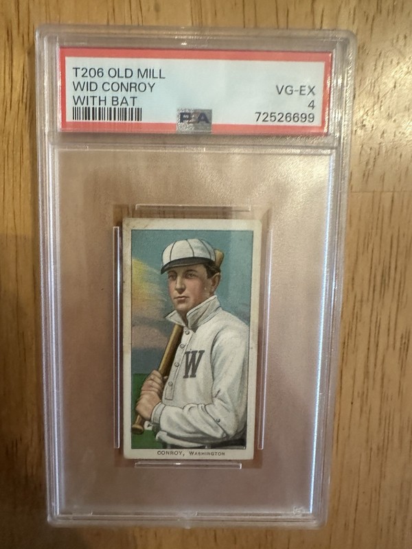 1909-11 T206 - Old Mill- Wid Conroy PSA 5/POP 5 view 2
