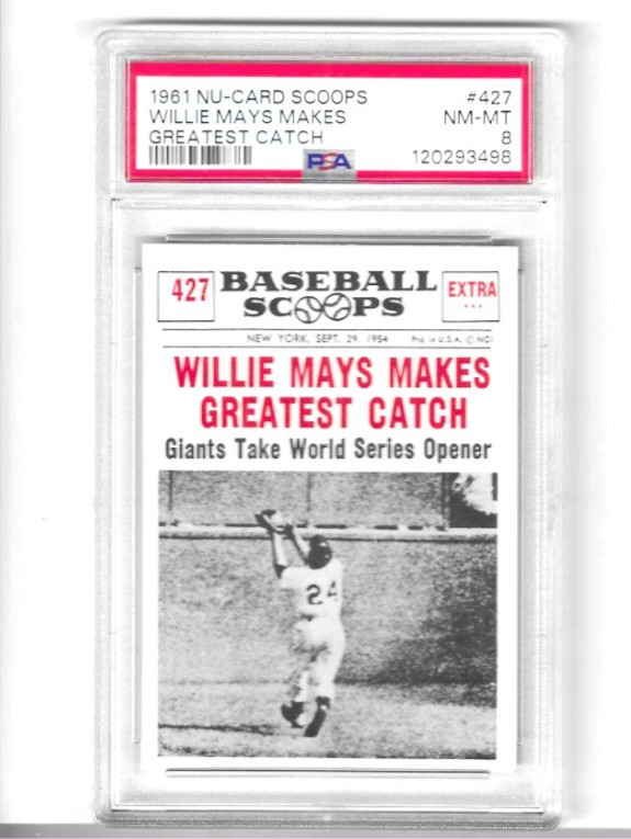 1961 NU-CARD SCOOPS WILLIE MAYS MAKES GREATEST CATCH GRADED PSA 8 NM-MT #427