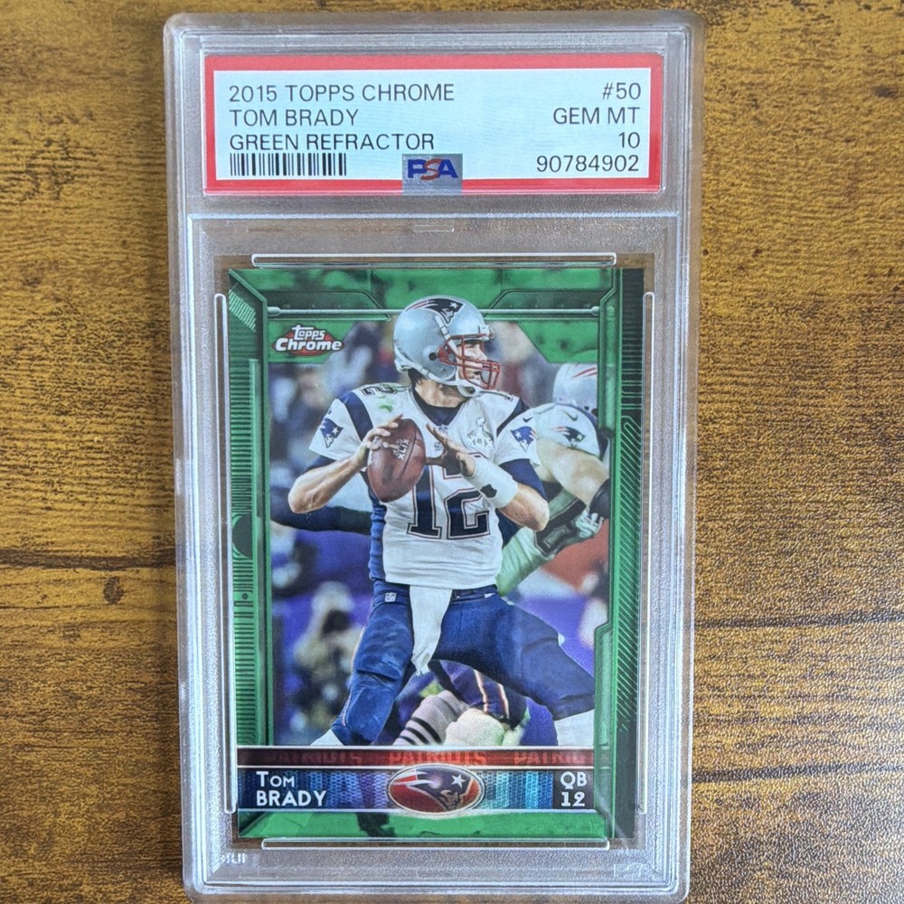 Topps 2015 Chrome Tom Brady #50 Green Refractor PSA 10