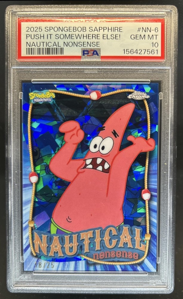 2025 Topps Chrome SpongeBob Sapphire Push It Somewhere Else! Nautical /25 PSA 10