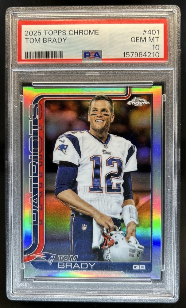 2025 Topps Chrome Tom Brady Image Variation SP #401 Patriots PSA 10 GEM MINT