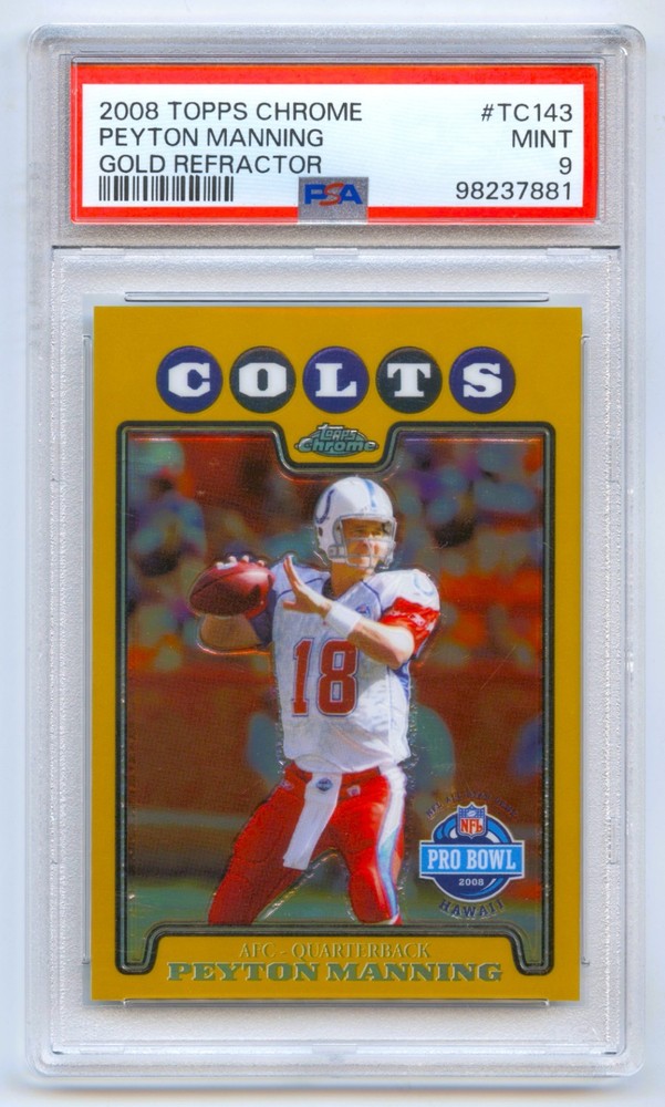 PEYTON MANNING 2008 TOPPS CHROME COLTS LEGEND *GOLD REFRACTOR* /199 PSA 9 MINT