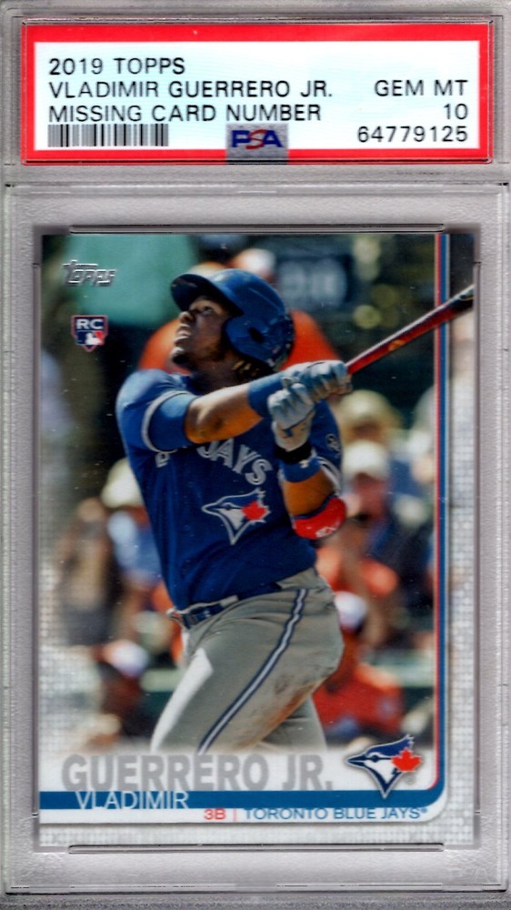 2019 Topps VLADIMIR GUERRERO JR. No Number RC SP PSA 10 GEM MINT Blue Jay ROOKIE