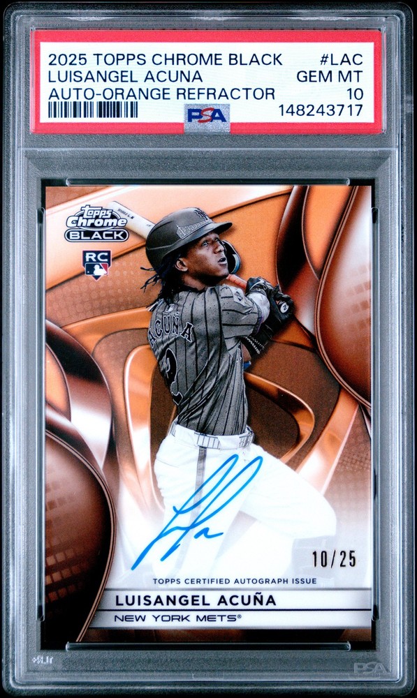 2025 Topps Chrome Black Luisangel Acuna Auto /25 PSA 10