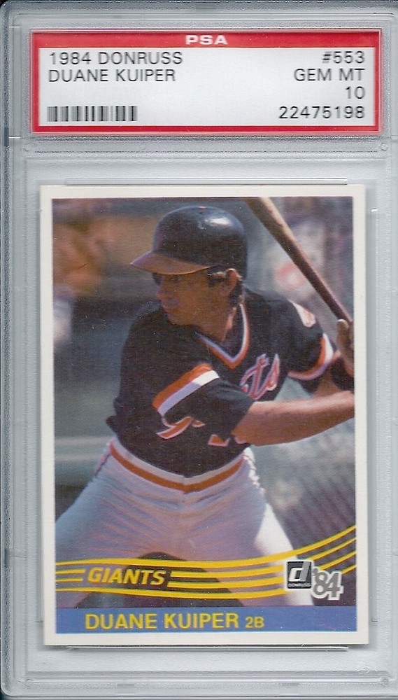 Duane Kuiper SF Giants 1984 Donruss #553 PSA 10 GEM MT LOW POP