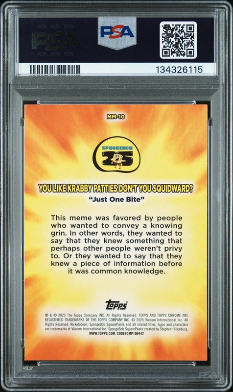 2025 Topps Chrome SpongeBob Masterful Memes “Just One Bite” MM-10 PSA 10 POP 2 view 2