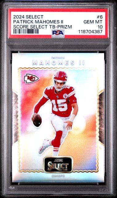 2024 PANINI SELECT #6 PATRICK MAHOMES II SCORE SELECT TB-PRIZM PSA GEM MT 10