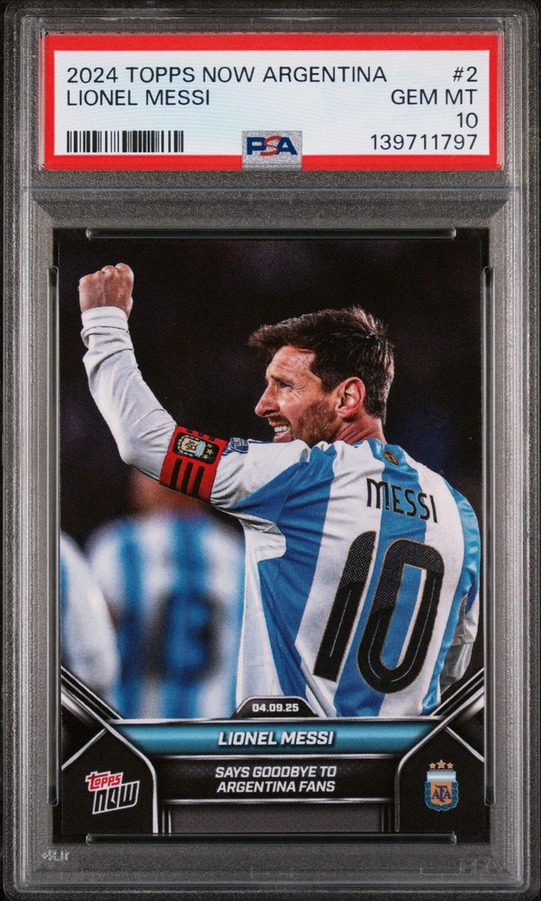 Graded 2024 Topps Now Argentina Lionel Messi #2 Says Goodbye to Fans Card PSA 10