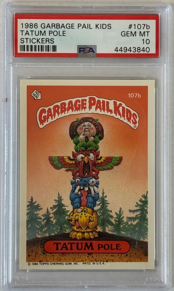 1986 TOPPS GARBAGE PAIL KIDS SERIES 3 107B TATUM POLE PSA 10 44943840