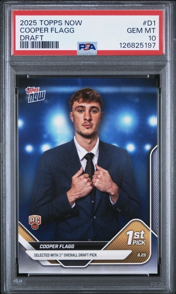 2025 Topps Now NBA Cooper Flagg #D1 RC Rookie Draft PSA 10 GEM MT MAVS (QTY)