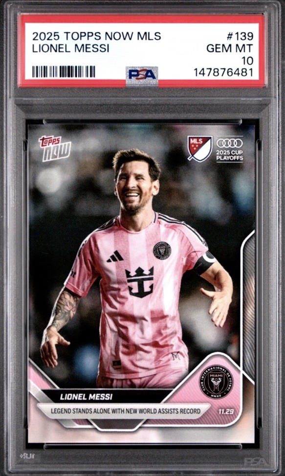 2025 Topps Now MLS Lionel Messi #139 Legend Stands Alone New Record PSA 10 (QTY)