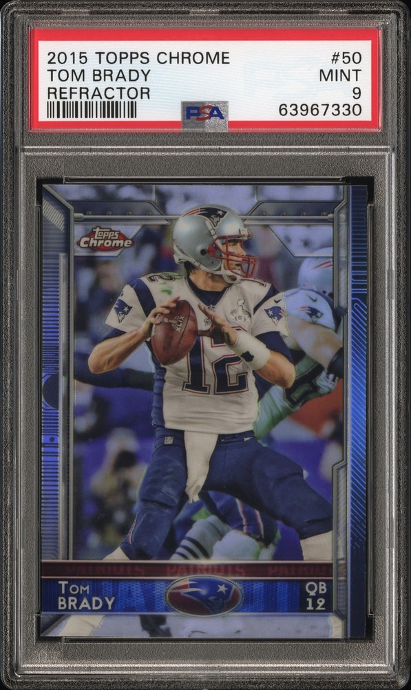 2015 Tom Brady Topps Chrome Refractor #50 PSA 9 *E13