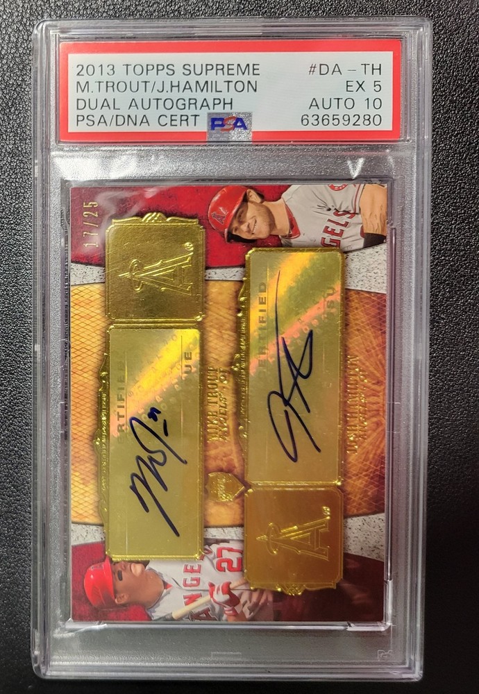 2013 Topps Supreme Mike Trout  & Josh Hamilton Dual Auto PSA 5/10 Auto #17/25