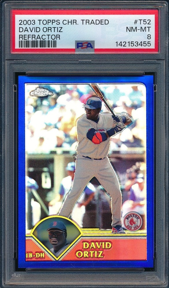 2003 Topps Chrome Traded Refractor David Ortiz #T52 First Red Sox card PSA 8