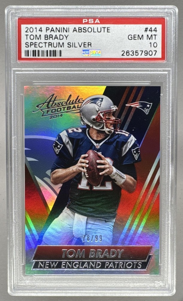 26357907 Tom Brady 2014 Panini Absolute #44 Spectrum Silver /99 PSA 10