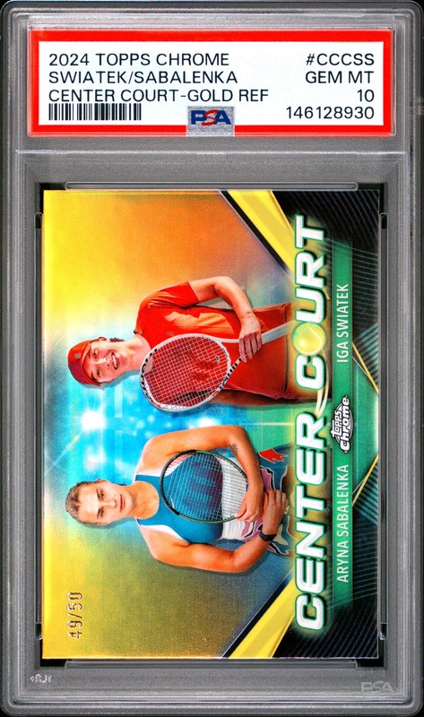 Iga Swiatek Aryna Sabalenka 2024 Topps Chrome Gold Refractor Center /50 PSA 10
