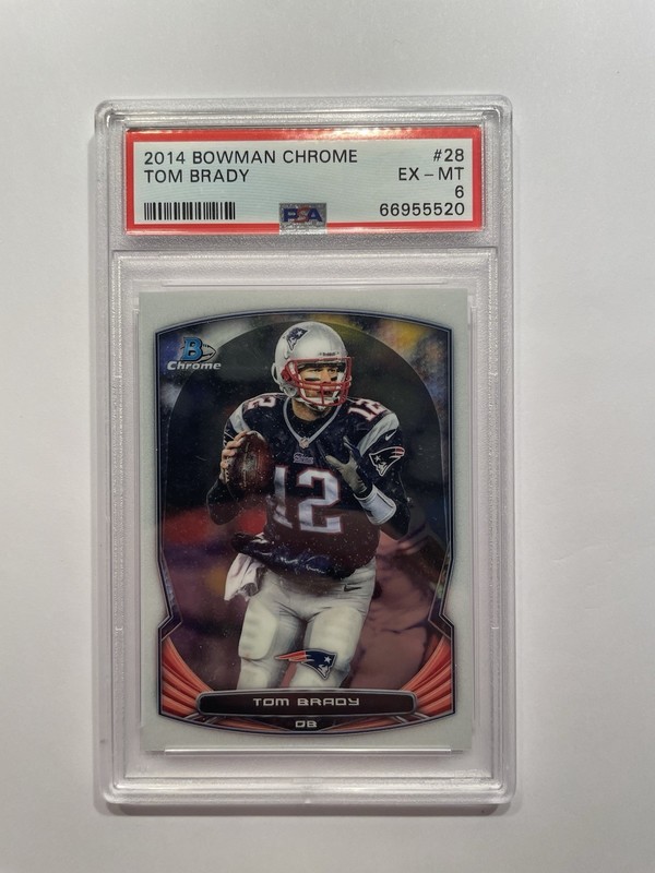 2014 Bowman Chrome -- #28 Tom Brady -- PSA 6