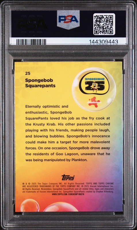 2025 TOPPS CHROME SPONGEBOB 25TH ANIVER #25 SPONGEBOB SQUAREPANTS PSA GEM MT 10 view 2