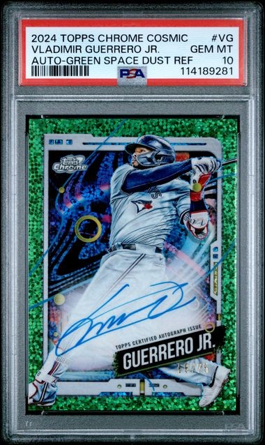 2024 Topps Cosmic - Vladimir Guerrero Jr Green Space Dust Auto /75 PSA 10 #VG
