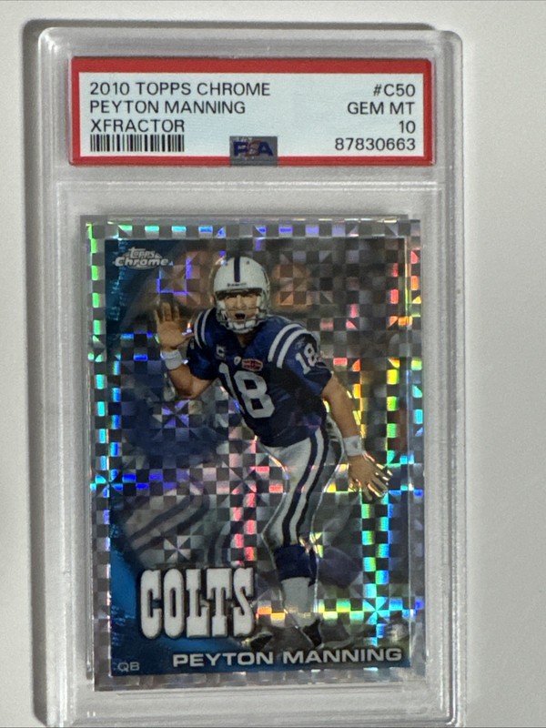 2010 Topps Chrome X-Fractor #C50 PEYTON MANNING – PSA 10 GEM MINT!