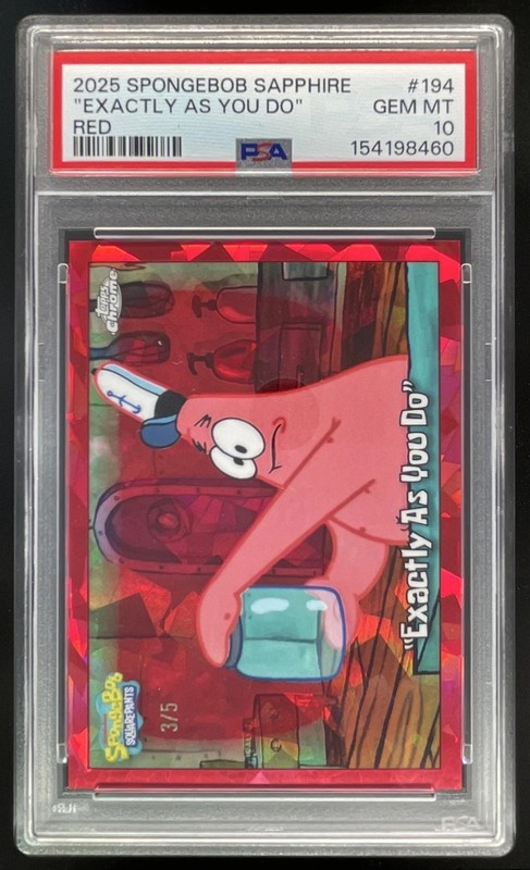 2025 Topps Chrome SpongeBob SquarePants Red #194 "Exactly As You Do"/5 PSA 10