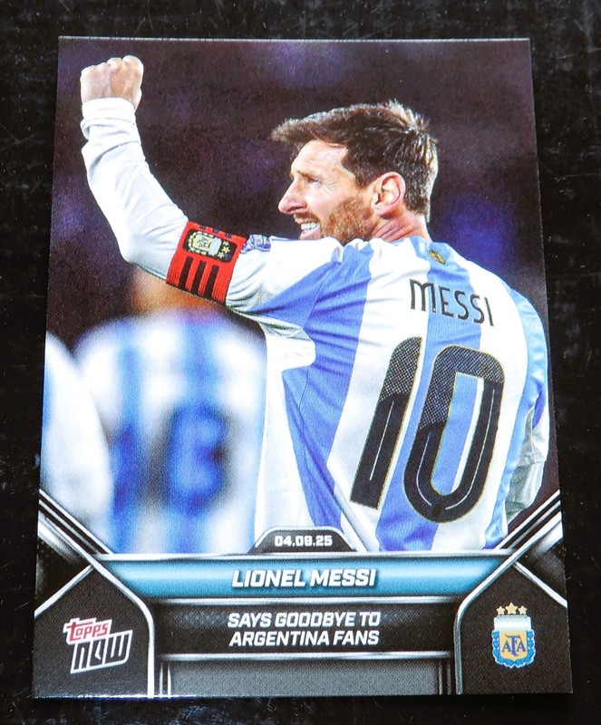 2025 Topps Now   Says Goodbye To Argentina Fans * Lionel Messi  #002 ⚽ Argentina view 2