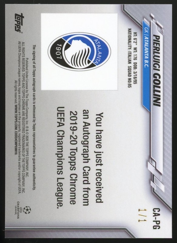 PIERLUIGI GOLLINI 2020 TOPPS CHROME UEFA SUPERFRACTOR 1/1 AUTO #CA-PG ATALANTA view 2