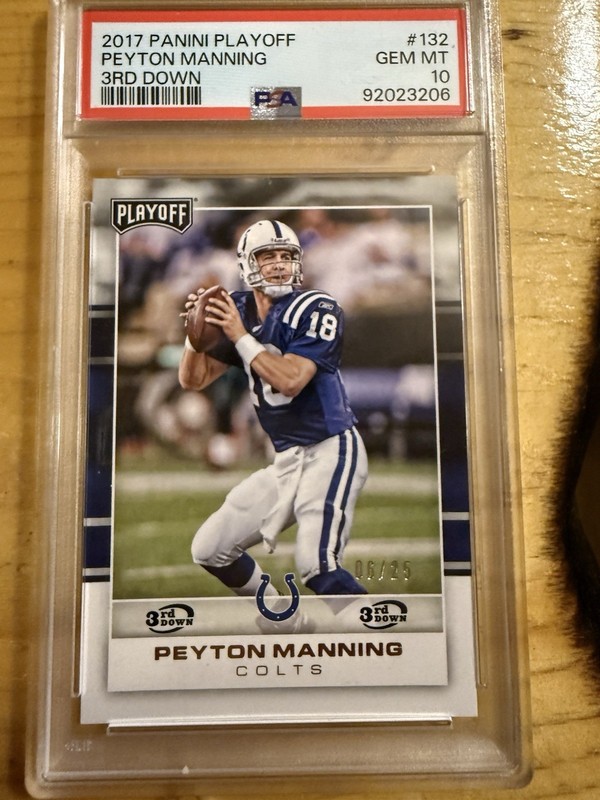 2017 Panini Payton Manning 3rd DownSsp#/25 PSA 10! Also a True 1 Of 1🔥