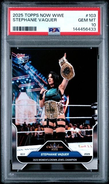 2025 Topps Now WWE Wrestling #103 Stephanie Vaquer Crown Jewel Champion PSA 10